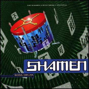 CD The Shamen: Boss Drum