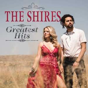 CD The Shires: Greatest Hits