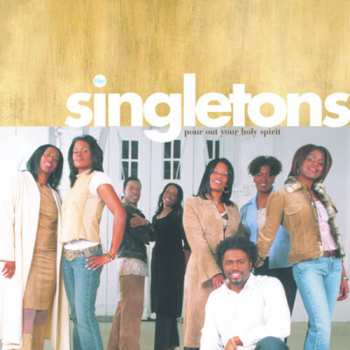 Album The Singletons: Pour Out Your Holy Spirit