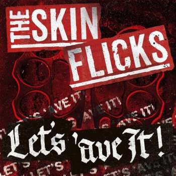 LP The Skinflicks: Let's 'ave It! (black Version)