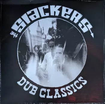 The Slackers: Dub Classics