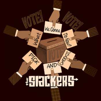 LP The Slackers: What Are We Gonna Do Now?/pick And Choose