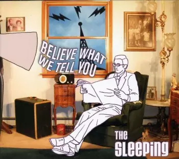 Believe What We Tell You
