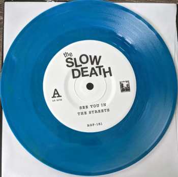SP The Slow Death: See You In The Streets b/w You Can Live In Your Mind