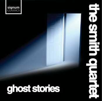 Album The Smith Quartet: Ghost Stories