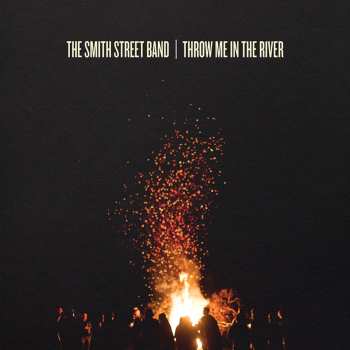 CD The Smith Street Band: Throw Me In The River