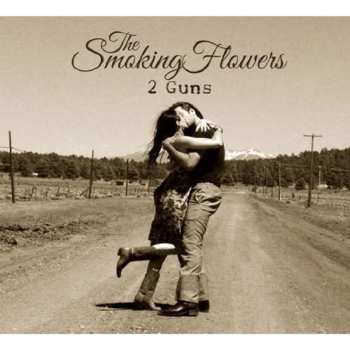 CD The Smoking Flowers: 2 Guns