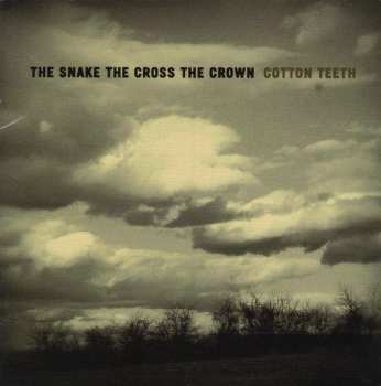 Album The Snake The Cross The Crown: Cotton Teeth
