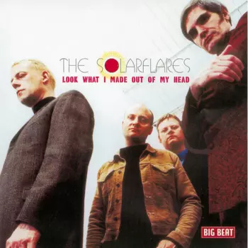 The Solarflares: Look What I Made Out Of My Head
