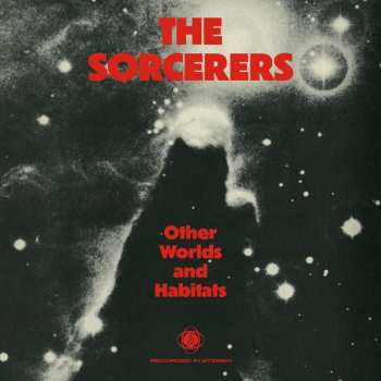 Album The Sorcerers: Other Worlds & Habitats