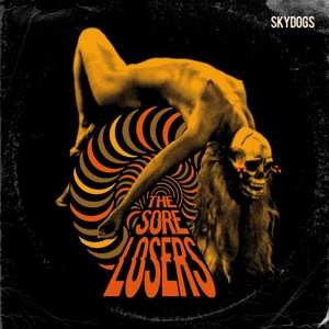 Album The Sore Losers: Skydogs