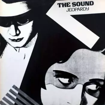 The Sound: Jeopardy