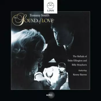 The Sound Of Love (The Ballads Of Duke Ellington And Billy Strayhorn)