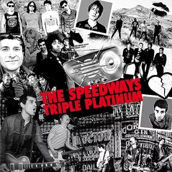 The Speedways: Triple Platinum
