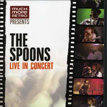 Album Spoons: Live In Concert