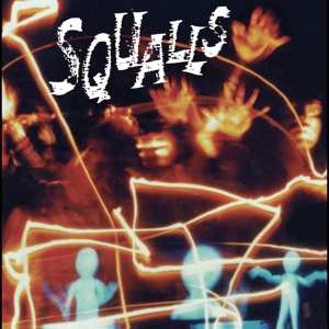 LP The Squalls: Squalls (Remastered Expanded Edition)