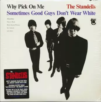The Standells: Why Pick On Me - Sometimes Good Guys Don't Wear White