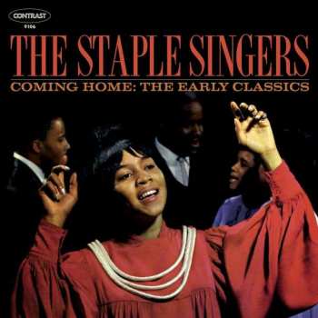 CD The Staple Singers: Coming Home:The Early Recordings