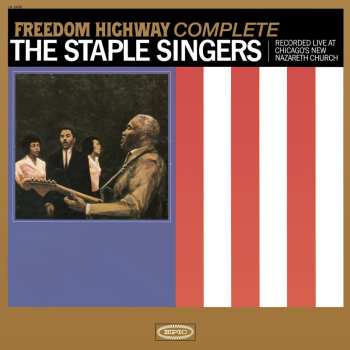 2LP The Staple Singers: Freedom Highway Complete (Recorded Live At Chicago's New Nazareth Church)
