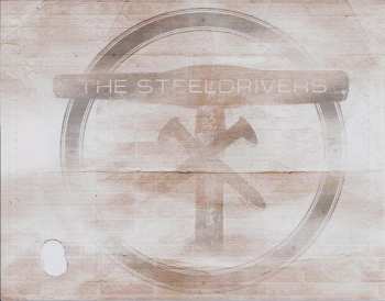 LP The Steeldrivers: Hammer Down