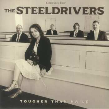 LP The Steeldrivers: Tougher Than Nails