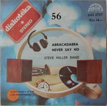 SP Steve Miller Band: Abracadabra / Never Say No