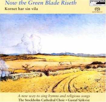 Album Gustaf Sjökvist: Now The Green Blade Riseth