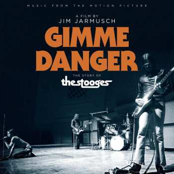 LP The Stooges: Gimme Danger (Music From The Motion Picture)