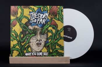 LP The Story So Far: What You Don't See