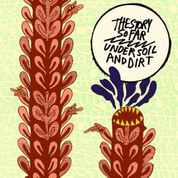 LP The Story So Far: Under Soil And Dirt LTD | PIC