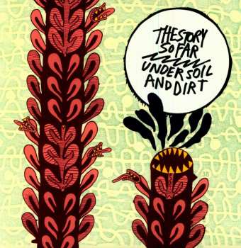 LP The Story So Far: Under Soil And Dirt CLR
