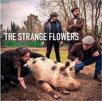 CD Strange Flowers: Pearls At Swine LTD