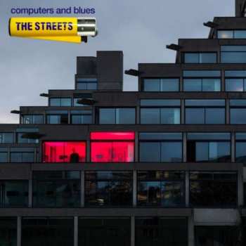 Album The Streets: Computers And Blues