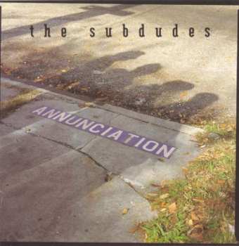 Album The Subdudes: Annunciation