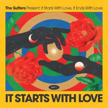 CD The Suffers: It Starts With Love, It Ends With Love: Part 1