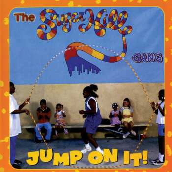 Album Sugarhill Gang: Jump On It!