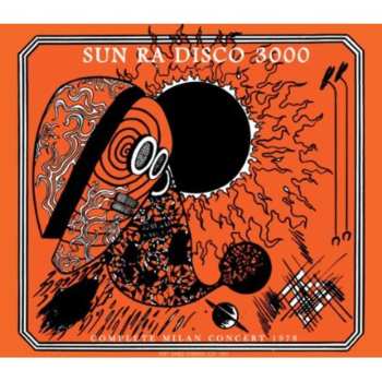 2CD The Sun Ra Arkestra: Disco 3000 (Complete Milan Concert 1978) LTD