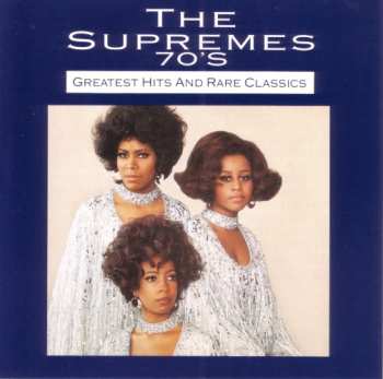 Album The Supremes: Greatest Hits And Rare Classics