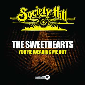 Album The Sweethearts: You're Wearing Me Out
