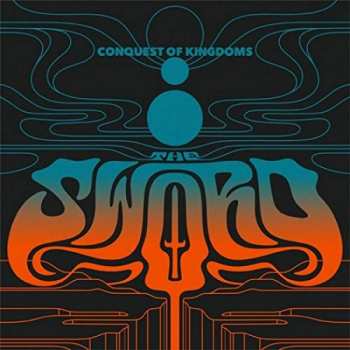 Album The Sword: Conquest Of Kingdoms