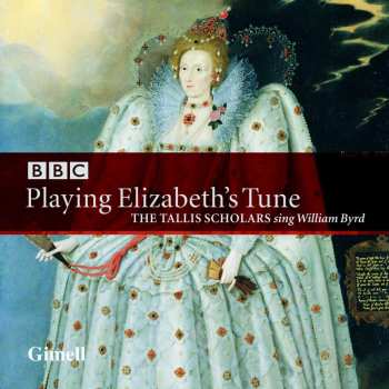 CD William Byrd: Playing Elizabeth's Tune