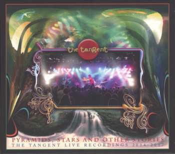 Album The Tangent: Pyramids, Stars And Other Stories (The Tangent Live Recordings 2004-2017)