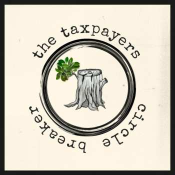 LP The Taxpayers: Circle Breaker