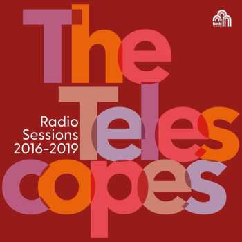 CD The Telescopes: Radio Sessions 2016-2019