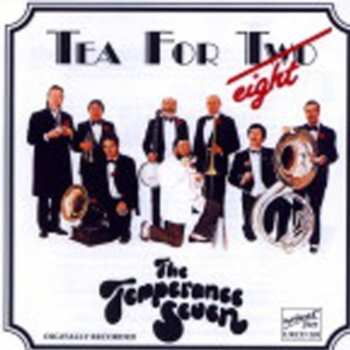 CD The Temperance Seven: Tea For T̶w̶o Eight