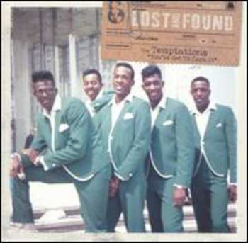 Album The Temptations: Lost & Found: You've Got To Earn It (1962-1968)