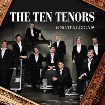 The Ten Tenors: Nostalgica