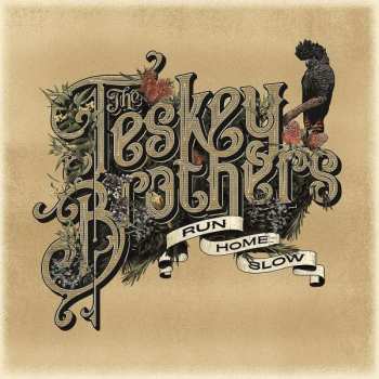 CD The Teskey Brothers: Run Home Slow
