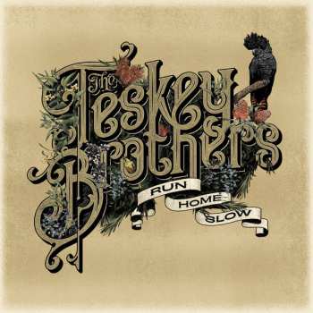 LP The Teskey Brothers: Run Home Slow