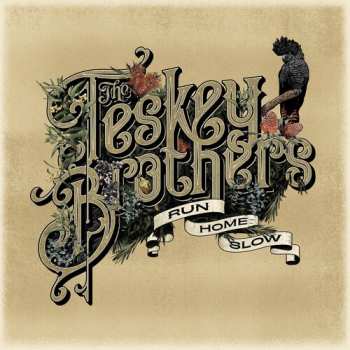 LP The Teskey Brothers: Run Home Slow 